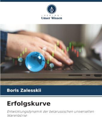 Erfolgskurve: Entwicklungsdynamik der belarussischen universellen Warenbörse