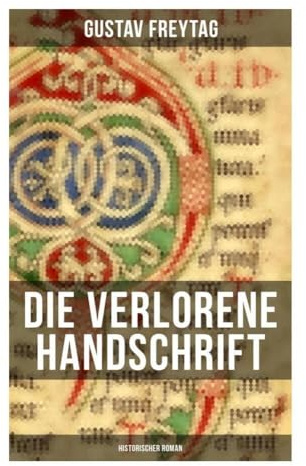 Die verlorene Handschrift (Historischer Roman)