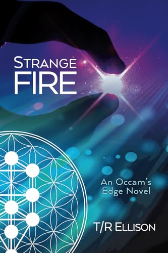 Strange Fire: An Occam's Edge Novel