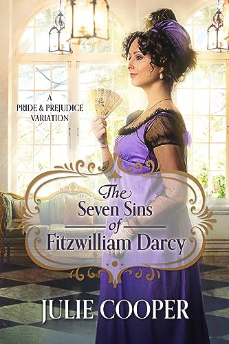 The Seven Sins of Fitzwilliam Darcy: A Pride and Prejudice Variation (The Gentleman Mr Darcy) (English Edition)