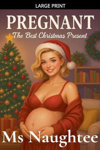 Pregnant: The Best Christmas Present (Pregnancy, Band 2)