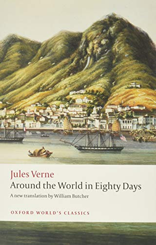 Around the World in Eighty Days (Oxford World’s Classics)