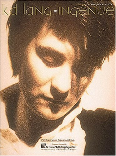 K. D. Lang - Ingenue (Piano-Vocal-Guitar Series)