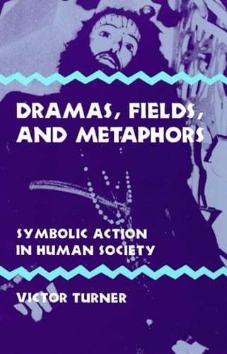 Dramas, Fields, and Metaphors: Symbolic Action in human societies