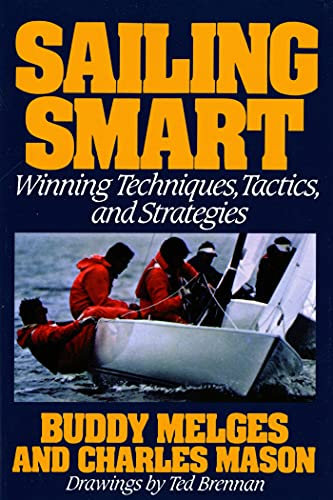Sailing Smart: Winning Techniques, Tactics, and Strategies