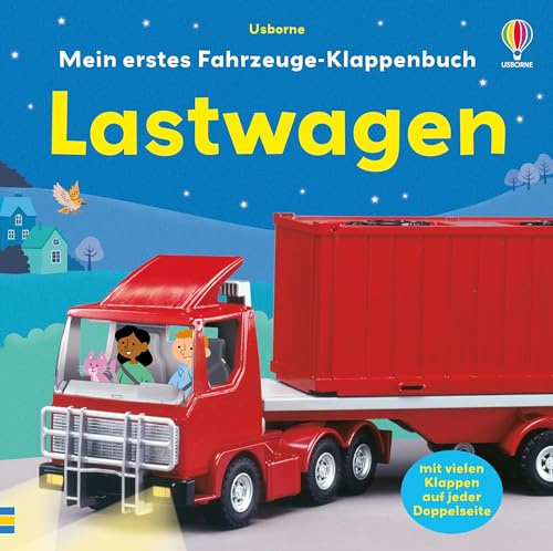 Mein erstes Fahrzeuge-Klappenbuch: Lastwagen: mit vielen Klappen – ab 1 Jahr