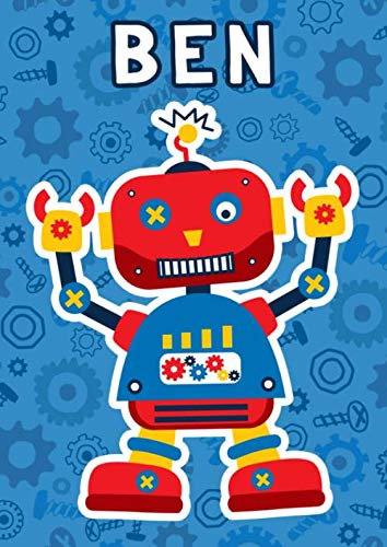 Ben: Cooles personalisiertes Roboter Malbuch zum malen, zeichnen, kritzeln, schreiben in DIN A4, 100 Seiten Kritzelmalbuch