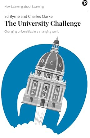 The University Challenge: Changing universities in a changing world