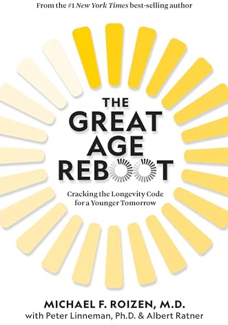 The Great Age Reboot: Cracking the Longevity Code for a Younger Tomorrow