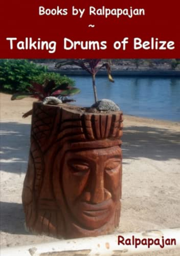 Talking Drums of Belize