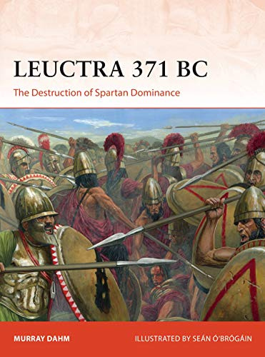 Leuctra 371 BC: The Destruction of Spartan Dominance: 363 (Campaign)