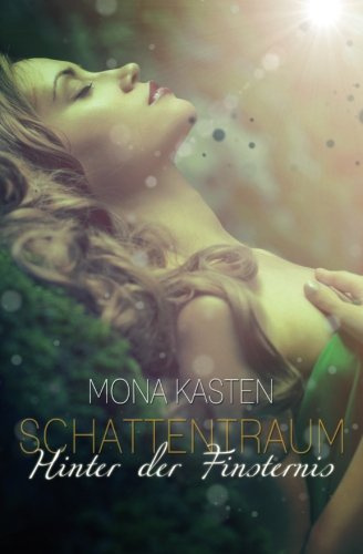 Schattentraum: Hinter der Finsternis