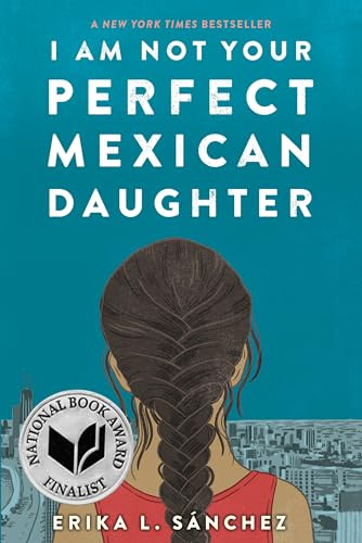 I Am Not Your Perfect Mexican Daughter