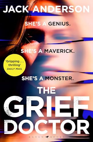 The Grief Doctor: It's kill or cure (Bloomsbury Publishing)