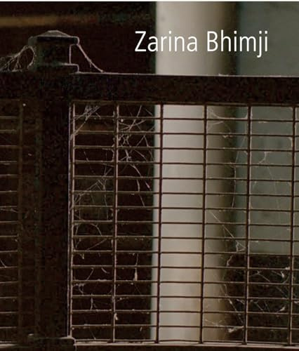 Zarina Bhimji (Whitechapel Exhibition Catalogues)