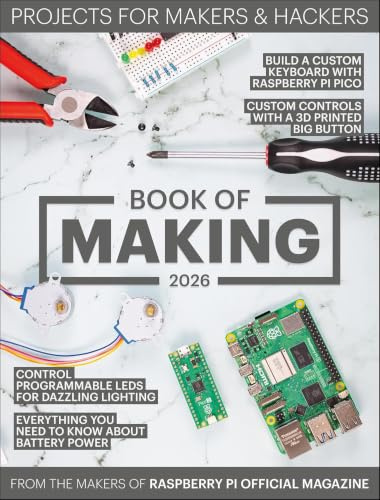 Book of Making 2026: Projects for Makers and Hackers