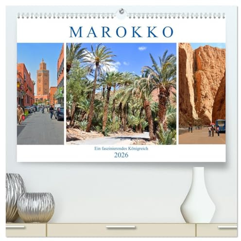MAROKKO, ein faszinierendes Königreich (hochwertiger Premium Wandkalender 2026 DIN A2 quer), Kunstdruck in Hochglanz: Ein Land mit traumhaften Landschaften und einer großen Geschichte (CALVENDO Orte)