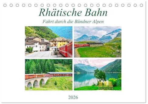 Rhätische Bahn - Fahrt durch die Bündner Alpen (Tischkalender 2026 DIN A5 quer), CALVENDO Monatskalender: Hoch hinauf zum Gletscher und tief hinab ins Palmenparadies Italien. (CALVENDO Orte)