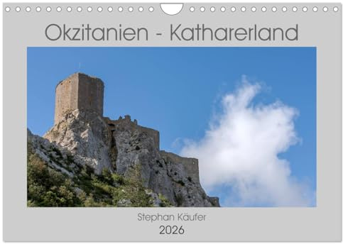 Okzitanien - Katharerland (Wandkalender 2026 DIN A4 quer), CALVENDO Monatskalender: Reise in den Südwesten Frankreichs (CALVENDO Orte)