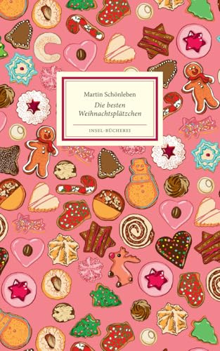 Die besten Weihnachtsplätzchen: Großformatige Sonderausgabe | Das perfekte Geschenk zu Weihnachten (Insel-Bücherei)