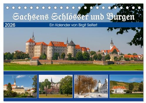 Sachsens Schlösser und Burgen (Tischkalender 2026 DIN A5 quer), CALVENDO Monatskalender: Schlösser und Burgen in Sachsen (CALVENDO Orte)