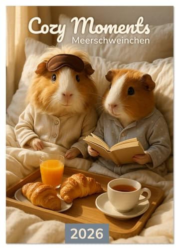 Cozy Moments - Meerschweinchen Kalender (Wandkalender 2026 DIN A4 hoch), CALVENDO Monatskalender