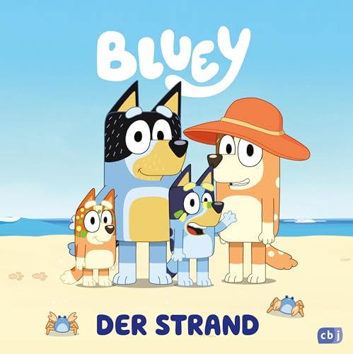 BLUEY – Der Strand: Bilderbuch für Kinder ab 3 Jahre (BLUEY – Bilderbücher, Band 13)