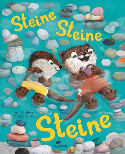 Steine, Steine, Steine: Ein Bilderbuch ab 3 Jahren über das große Glück des Teilens (Sammelglück)