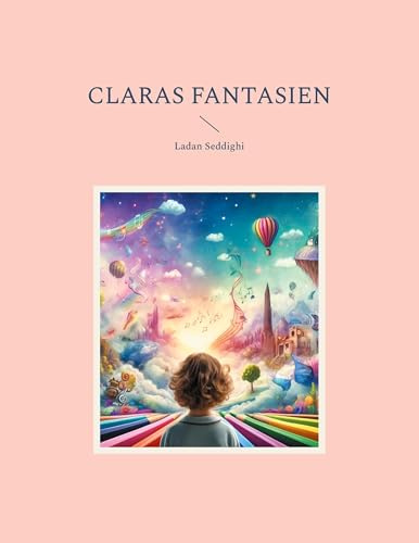 Claras Fantasien: Ladan Seddighi