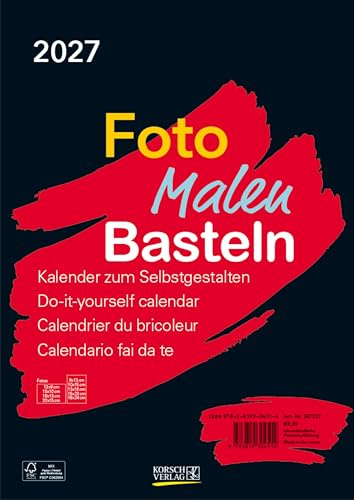 Foto-Malen-Basteln Bastelkalender A4 schwarz 2027: Fotokalender zum Selbstgestalten. Do-it-yourself Kalender mit festem Fotokarton.