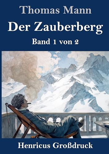 Der Zauberberg (Großdruck): Band 1 von 2