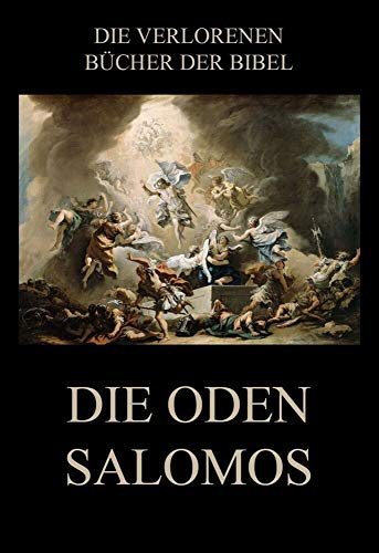 Die Oden Salomos (Die verlorenen Bücher der Bibel (Print), Band 26)