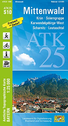 ATK25-S10 Mittenwald (Amtliche Topographische Karte 1:25000): Krün, Soierngruppe, Karwendelgebirge-West, Scharnitz, Leutaschtal (ATK25 Amtliche Topographische Karte 1:25000 Bayern)
