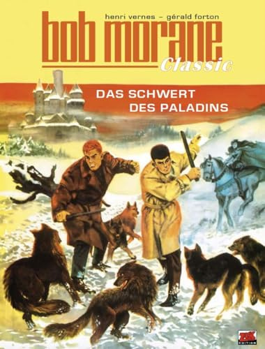 Bob Morane Classic Bd. 9: Das Schwert des Paladins