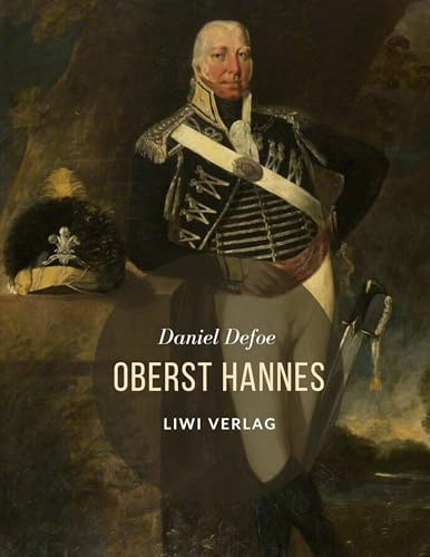 Oberst Hannes: Deutsche Übersetzung von Colonel Jaques / Colonel Jack