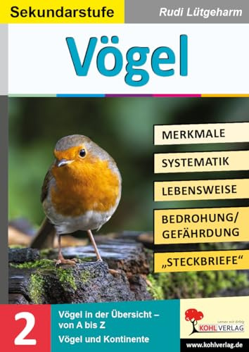 Vögel Merkmale Lebensraum Systematik Biologie Sekundarstufe Klasse 5 6 7 8 9 10 | Zoologie Zugvögel Evolution Artenschutz Steckbriefe Gartenvögel | 48 ... Kopiervorlagen für die Sekundarstufe