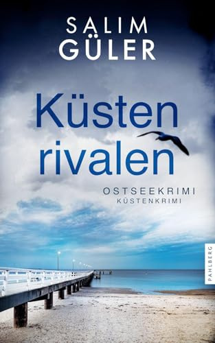 Küstenrivalen: Ostseekrimi - Küstenkrimi (Lena und Mads Johannsen ermitteln)