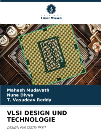 VLSI DESIGN UND TECHNOLOGIE: DESIGN FÜR TESTBARKEIT