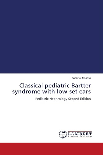 Classical pediatric Bartter syndrome with low set ears: Pediatric Nephrology Second Edition