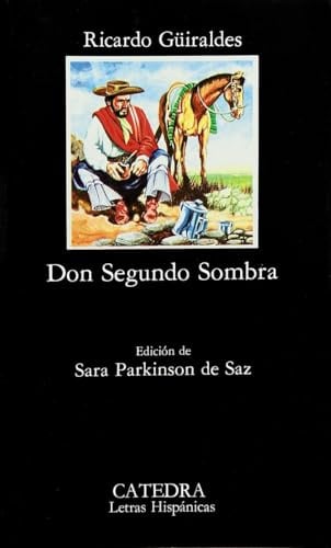 Don Segundo Sombra (Letras Hispánicas)