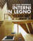 Interni in legno la casa moderna