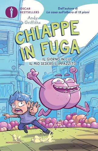 Chiappe in fuga. Il giorno in cui il mio sedere è impazzito