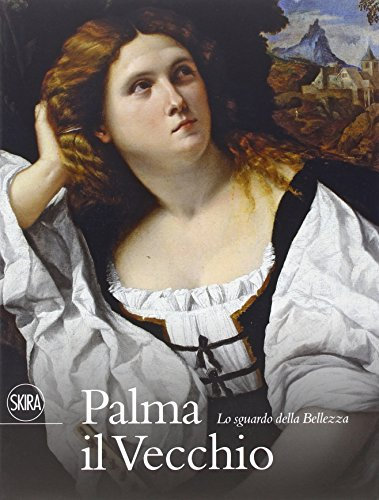 Palma il Vecchio. Ediz. illustrata