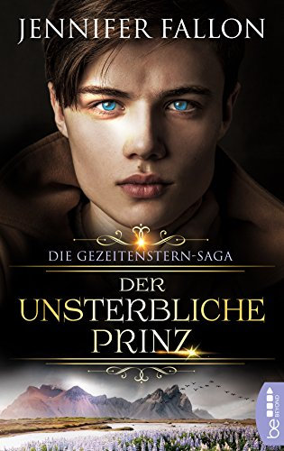 Gezeitenstern-Saga - Der unsterbliche Prinz (Gezeitenstern-Saga-Reihe 1)