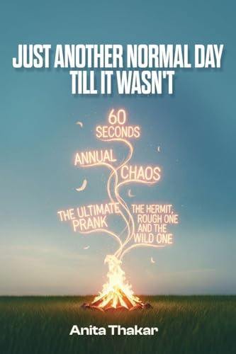 Just Another Normal Day Till It Wasn't