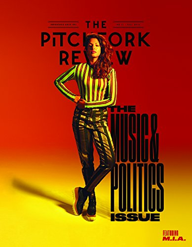 Pitchfork Review Fall 2016: The Music & Politics Issue