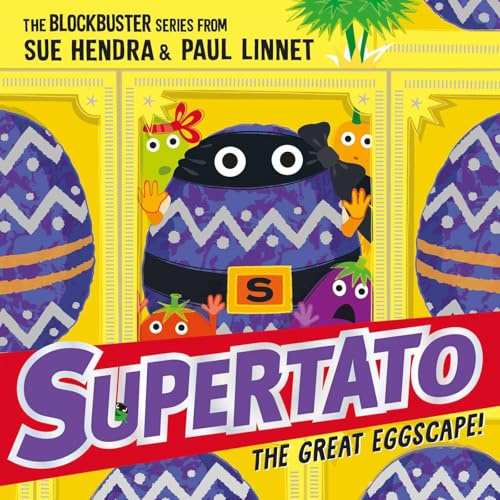 Supertato: The Great Eggscape!: the perfect Easter treat!