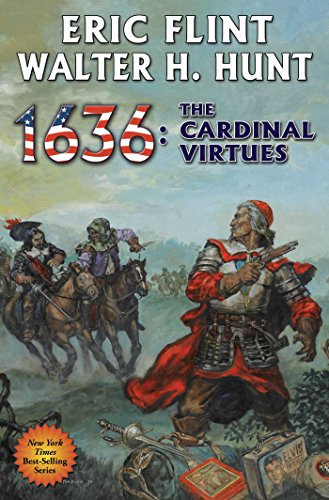 1636: The Cardinal Virtues (Volume 19) (The Ring of Fire)