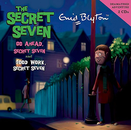 Secret Seven: 3. Go Ahead, Secret Seven & Good Work, Secret Seven