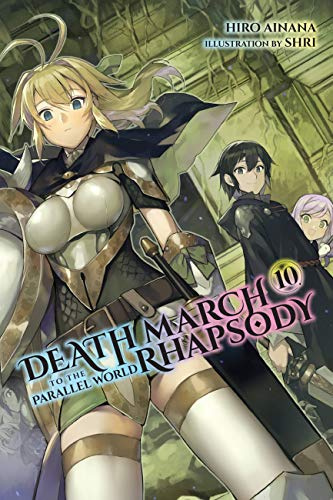 Death March to the Parallel World Rhapsody, Vol. 10 (light novel) (Volume 10)